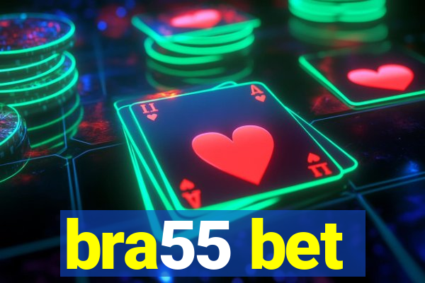 bra55 bet